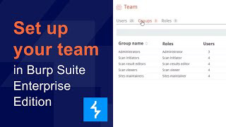 How to set up your team in Burp Suite Enterprise Edition